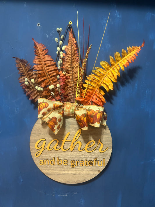 Small Gather and be grateful wooden sign